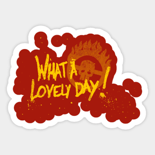 What a Day Sticker